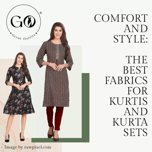 Comfort and Style: The Best Fabrics for Kurtis and Kurta Sets