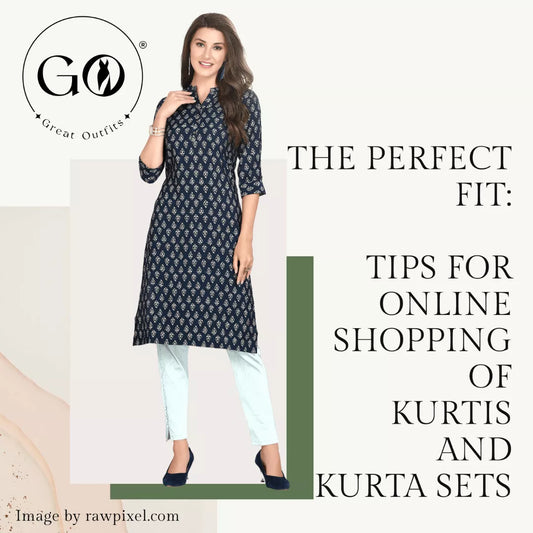 The Perfect Fit: Tips for Online Shopping of Kurtis and Kurta Sets